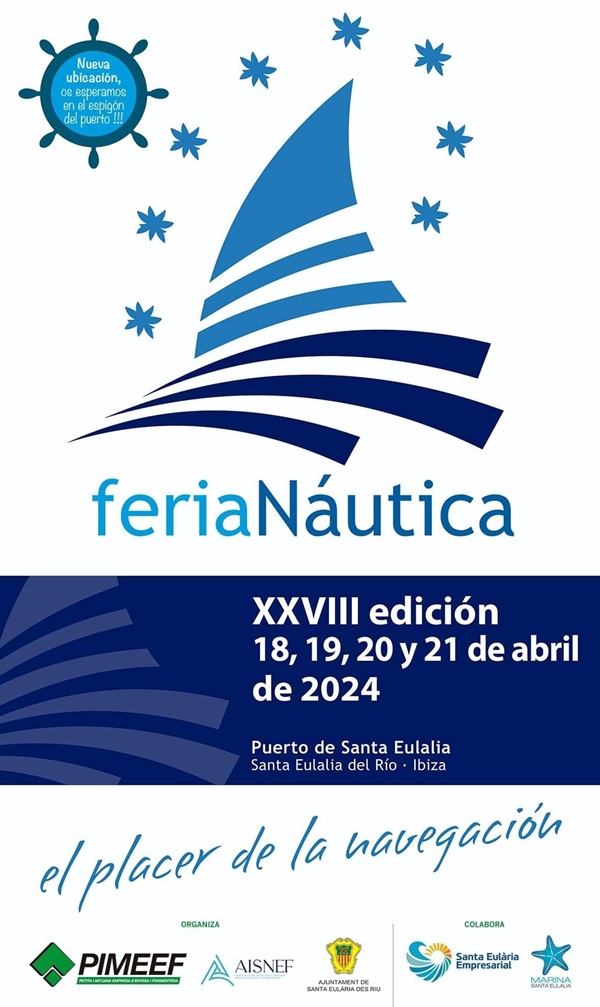 Fira Nàutica 2024 XXVIII Edició. Santa Eulària des Riu, Eivissa
