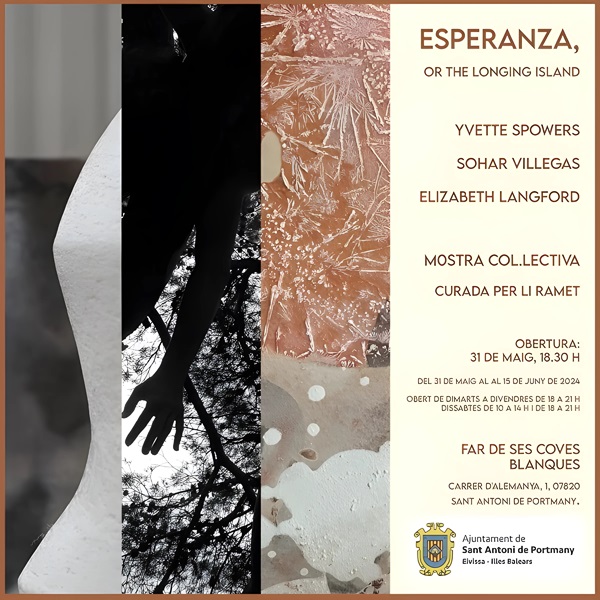 Exposición 'Esperanza, or the longing island', Sant Antoni 2024. Ibiza (Eivissa)