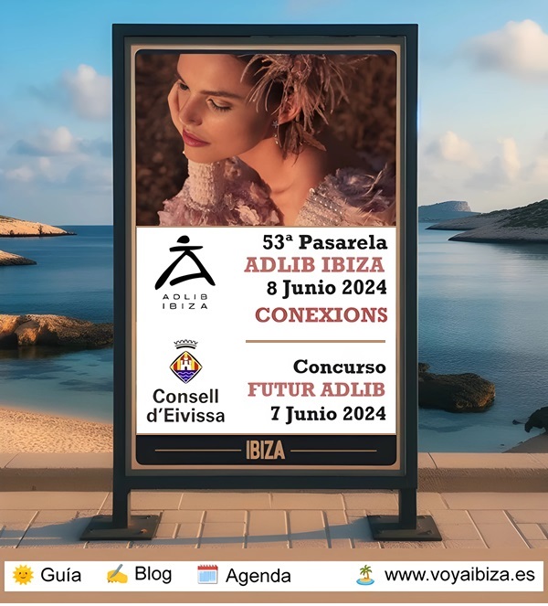 53 Edición de la Pasarela Adlib Ibiza 2024 y Futur Adlib 2024