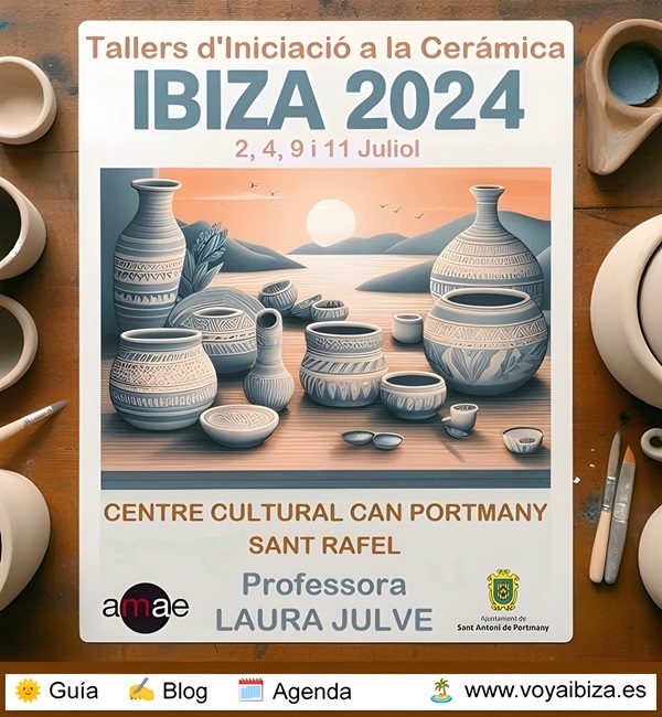 Talleres de Iniciación a la Cerámica Ibiza 2024. Centro Cultural Can Portmany, San Rafael