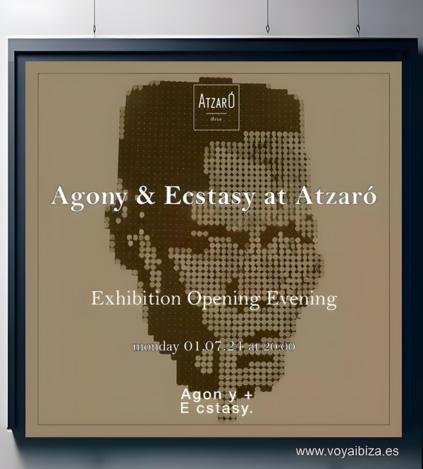 Exposición Agonía y éxtasis - Atzaró 2024, Santa Eulalia, Ibiza (Eivissa)