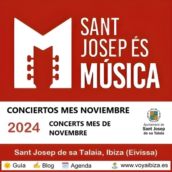 Conciertos Mes de Noviembre 2024 en Sant Josep, Ibiza (Eivissa)