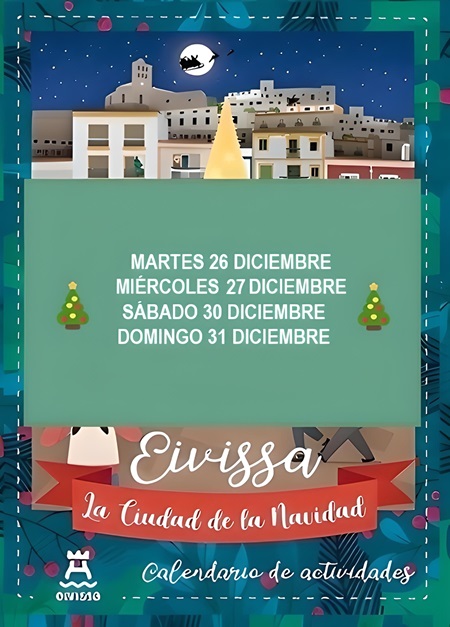 Festes de Nadal 2023 Eivissa (Ibiza): Programa de Actividades Fechas