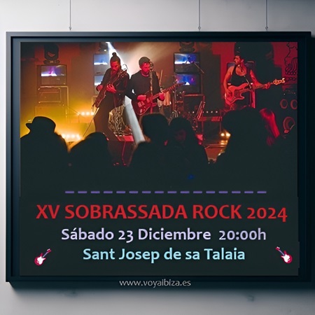 Sobrassada Rock 2024, XV Edición. Live Music Sant Josep de sa Talaia, Ibiza (Eivissa)