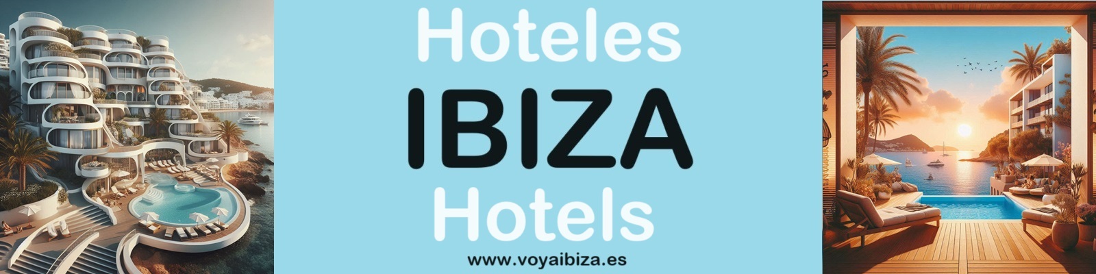 Hoteles en Ibiza. Ibiza Hotels